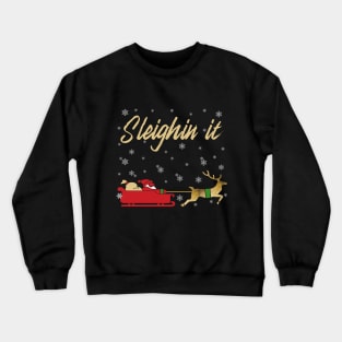 Sleighin It Crewneck Sweatshirt